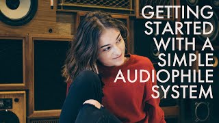 Building a BEGINNER AUDIOPHILE SETUP Audio Advice with Andrew Robinson [upl. by Aiela984]