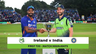 Highlights Ireland v India 1st T20I 2022 [upl. by Aseela]