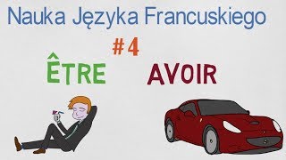 Nauka Jezyka Francuskiego 4  Czasowniki Etre i Avoir [upl. by Sicular]