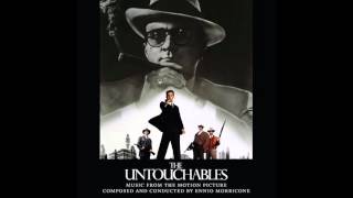 The Untouchables  Soundtrack Suite Ennio Morricone [upl. by Leighton]