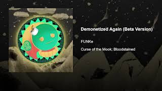 Demonetized Again Beta Version  FUNKe [upl. by Trotter]