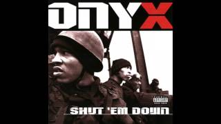 Onyx  The Worst feat Killa Sin Method Man Raekwon  Shut Em Down [upl. by Ylicic]