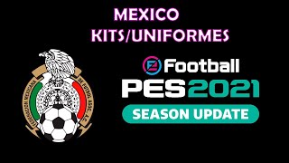 PES 2021  UNIFORMESKITS MÉXICO [upl. by Garap]