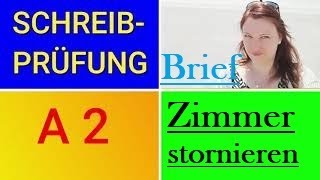 A2 Prüfung leicht gemacht✍️ Brief schreiben ZIMMER STORNIEREN [upl. by Ormond]