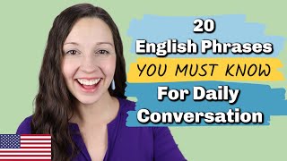 20 Essential English Phrases for Daily Conversation [upl. by Woody]