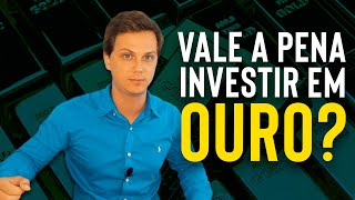 Medo de crises Vale a Pena INVESTIR em OURO [upl. by Kedezihclem]