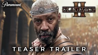 Gladiator 2  Teaser Trailer 2024  Paramount  Pedro Pascal Paul Mescal Denzel Washington [upl. by Amble]