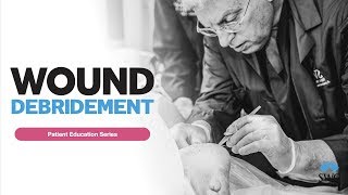 Wound Debridement  Patient Education Series [upl. by Ahsyek]