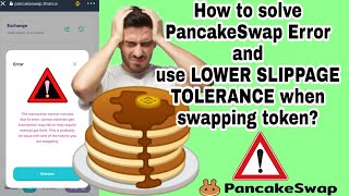 How to solve PancakeSwap ERROR and use lower SLIPPAGE TOLERANCE when swapping token [upl. by Llewej]