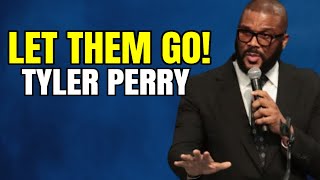 Tyler Perrys Powerful Motivational Advice Let Them Go Viral Inspirational Video [upl. by Assirral]