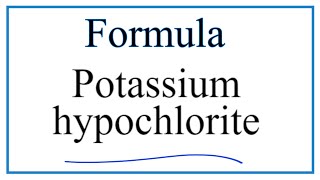 How to Write the Formula for Potassium hypochlorite [upl. by Mailand]