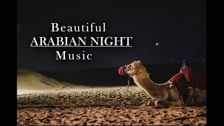 Beautiful Arabian Music  Epic Arabian Music Arabian Desert Music Relaxing Meditation [upl. by Sokul]