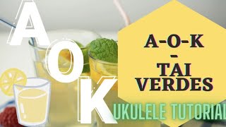 A  O  K  TAI VERDES Easy Ukulele Tutorial and Play Along [upl. by Lissner56]