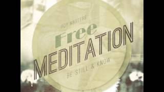 7 Minute Meditation  Guided Meditation by Roy Masters [upl. by Bartholomew87]