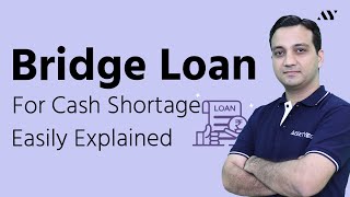 Bridge Loan  Explained [upl. by Obeded]