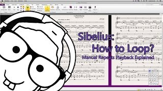 Sibelius How to Loop Manual Repeats Playback Explained [upl. by Luhe105]