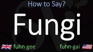 How to Pronounce Fungi CORRECTLY British Vs American Pronunciation [upl. by Ogaitnas]