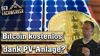 Kryptowährung mit Photovoltaik  Kann man kostenlos Bitcoin schürfen [upl. by Jabe]