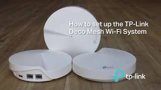 How To Setup the TPLink Deco Mesh WiFi System [upl. by Hayyifas]