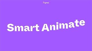 Figma Tutorial Smart Animate and Drag Triggers [upl. by Doughty]