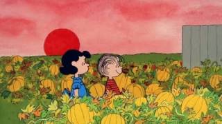 Its the Great Pumpkin Charlie Brown  Pumpkin [upl. by Ber]