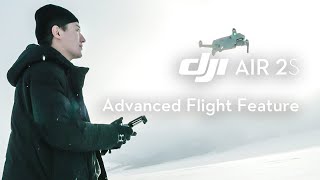 DJI Air 2S  Advanced Flight Feature [upl. by Siblee]