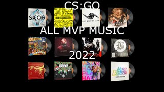 CSGO  All MVP Music 2022 [upl. by Nitnerb472]