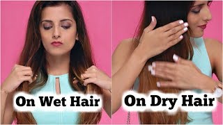 2 Quick amp Easy Ways Of Using A Hair Serum On WET amp DRY Hair  Steps To Use Serum Knot Me Pretty [upl. by Hinckley]