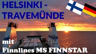 Helsinki  Travemünde mit FINNLINES  Tripreport Fährfahrt [upl. by Kelam]