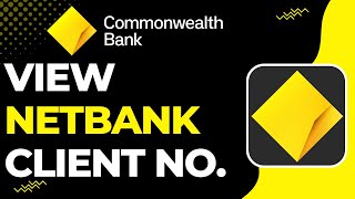 How to View Netbank Client Number on Commonwealth Bank [upl. by Fife153]