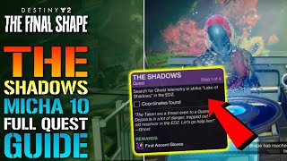 Destiny 2 quotThe Shadowsquot Micha10 FULL Quest Guide The Final Shape [upl. by Merrili]