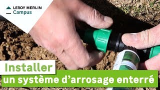 Comment installer un système darrosage enterré  Leroy Merlin [upl. by Nydroj]