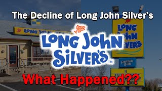 The Decline of Long John SilversWhat Happened [upl. by Bobina]