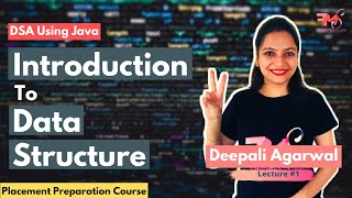 Introduction to Data Structures  DSA using Java 1  Crack your Dream Company [upl. by Nywg]