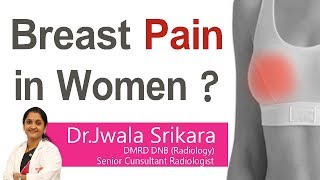 Hi9  Breast Pain in Women   DrJwala Srikala  Senior Consultant Radiologist [upl. by Valdemar968]