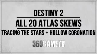 All Atlas Skews Locations Tracing the Stars IIII  A Hollow Coronation  All in One Guide Destiny 2 [upl. by Maffa]