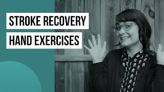 Hand Exercises amp Activities for Stroke Recovery [upl. by Raynor]