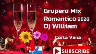 Grupero Mix Romantico 2020 Dj William [upl. by Doreen]