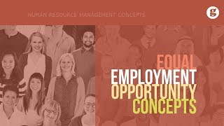 Equal Employment Opportunity Concepts [upl. by Rabjohn265]