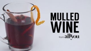 How to Make 5Ingredient Spiced Mulled Wine  MyRecipes [upl. by Purdy820]