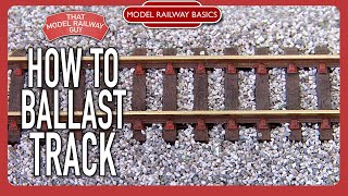 How To Ballast Your Track  Model Railway Basics Episode Six [upl. by Dinsdale]