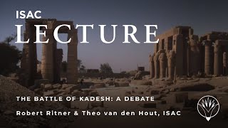 Robert Ritner amp Theo van den Hout  The Battle of Kadesh A Debate [upl. by Aay310]