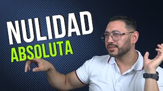 📚Nulidad Absoluta Lo que DEBES saber  Guía Completa [upl. by Eelyk652]