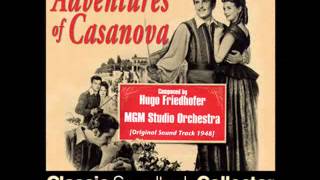 Main Title  Adventures of Casanova Ost 1948 [upl. by Kcirneh]