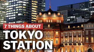 7 Things to know about Tokyo Station  japanguidecom [upl. by Magel733]