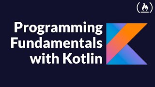 Kotlin Programming Fundamentals Tutorial  Full Course [upl. by Tichonn]