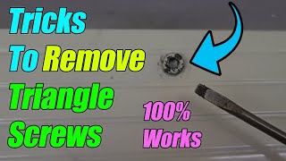 Easy Trick to Remove Triangle Screws [upl. by Rialb109]