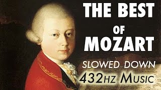 The Best Of Mozart  Slowed Down  432Hz  45 Hours [upl. by Ethban]