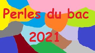 Perles du bac 2021 [upl. by Solon]