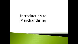 Introduction to Merchandising [upl. by Anegue143]